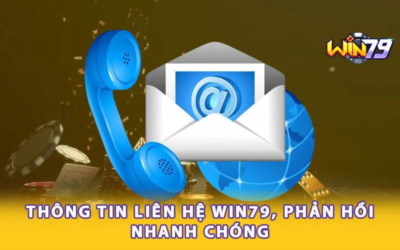 thong-tin-lien-he-win79-phan-hoi-nhanh-chong